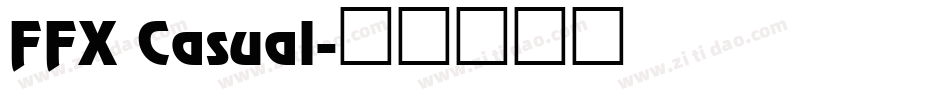 FFX Casual字体转换